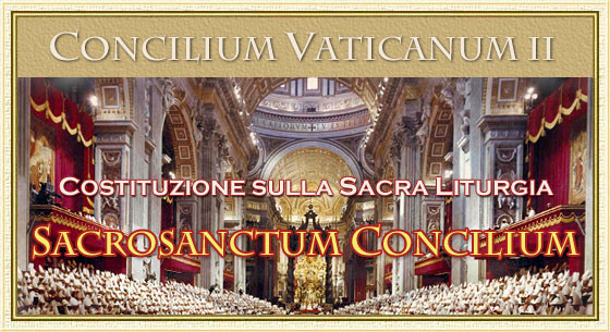 Costituzione sulla Sacra Liturgia "Sacrosantum Concilium" - www.maranatha.it