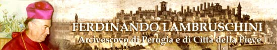 Ferdinando Lambruschini - Arcivescovo di Perugia e Vescovo di Citt della Pieve