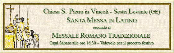 Santa Messa Tridentina a Sestri Levante - www.maranatha.it 